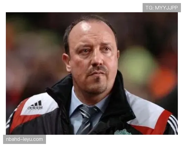 贝尼特斯执教时期利物浦：辉煌成就与挑战并存，球队竞争力稳步提升