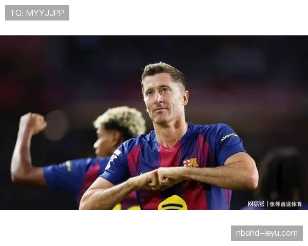 莱万多夫斯基重返赛场状态火热，强势表现点燃球迷期待