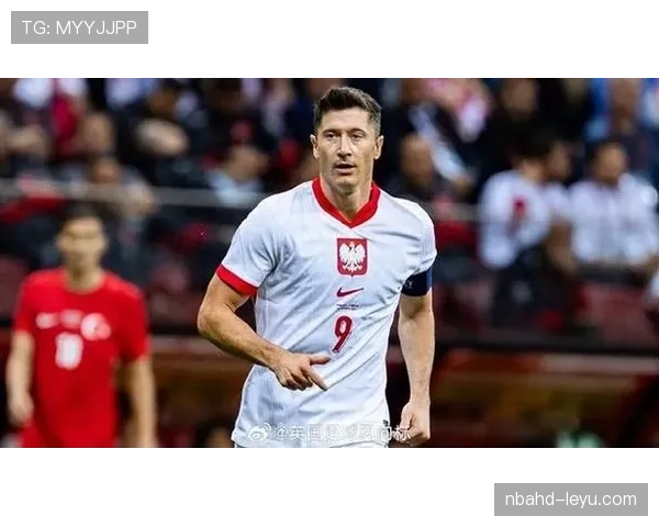 波兰国家队迈入莱万时代新篇章,新星崛起引关注 波兰国家队迈入莱万时代新篇章,新星崛起引关注